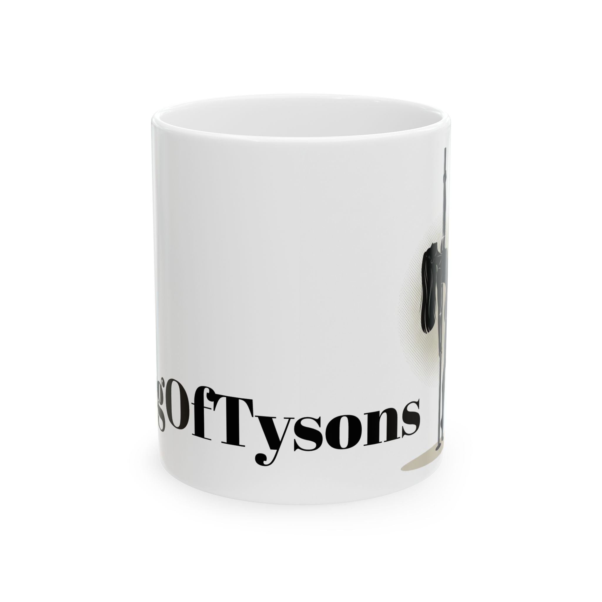 Ceramic Mug,KyngOfTyson’s stripper  (11oz, 15oz)